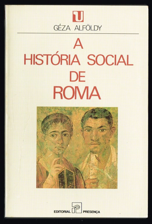 A HISTÓRIA SOCIAL DE ROMA
